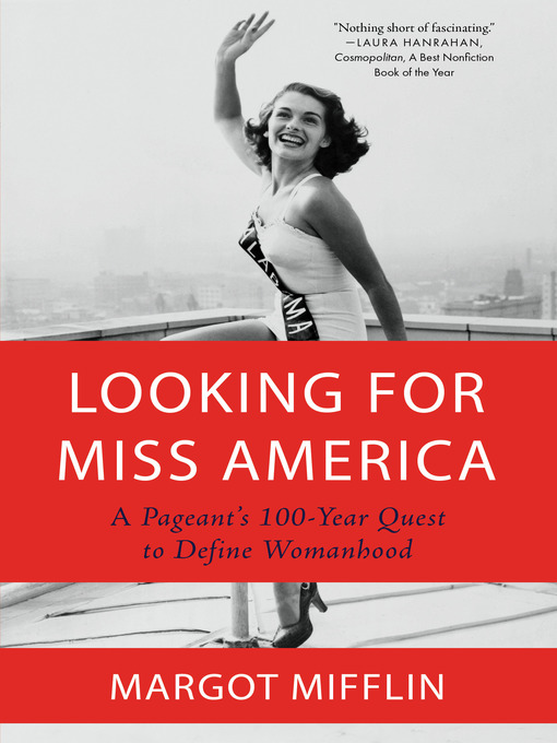 Title details for Looking for Miss America by Margot Mifflin - Available